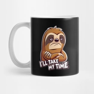 i'll take my time slow lorises Mug